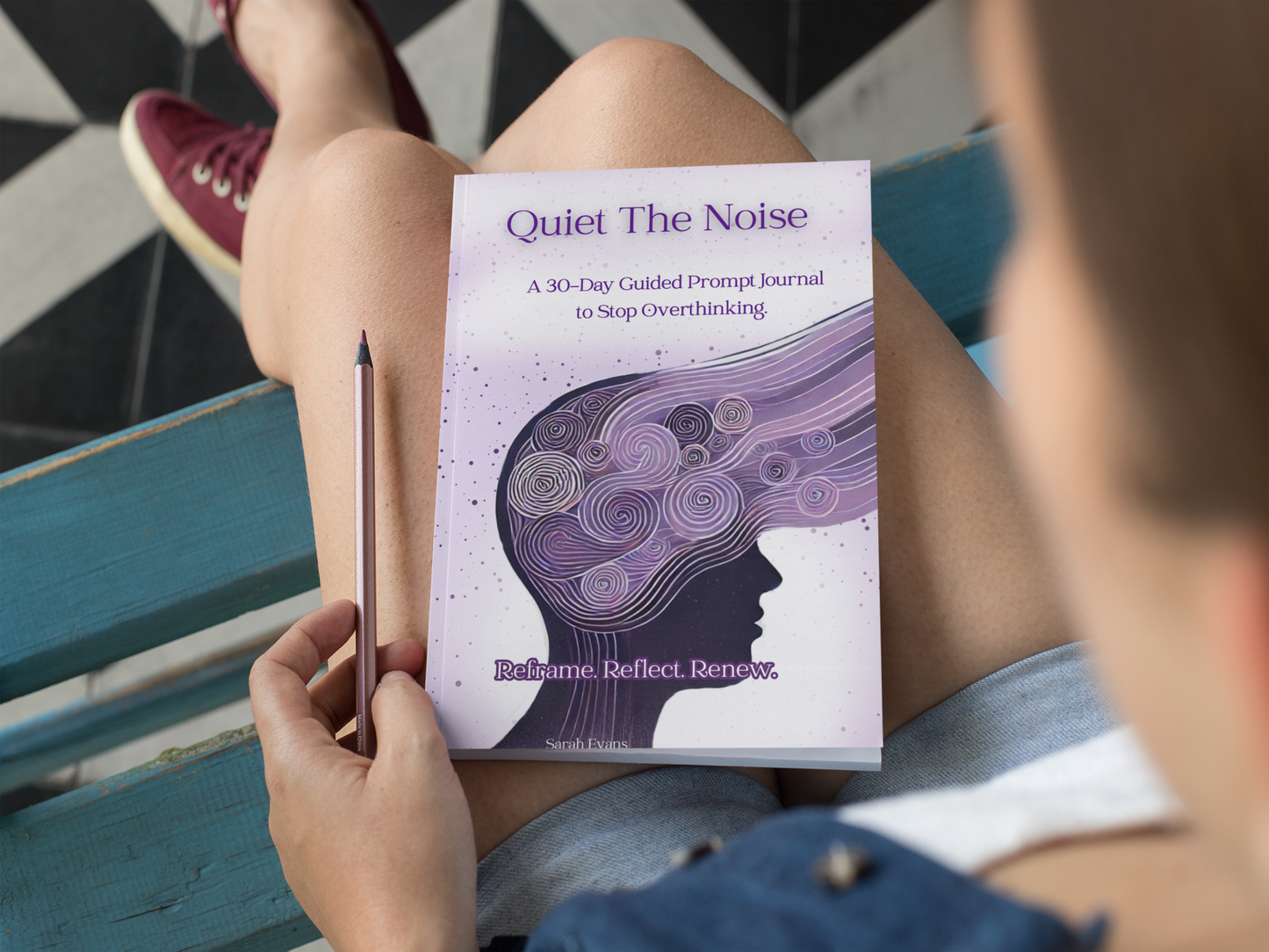 Quiet the Noise: A 30-Day Guided Prompt Journal to Stop Overthinking.